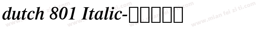 dutch 801 Italic字体转换